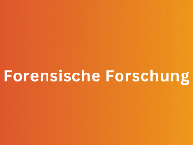 Forschung Forensik 